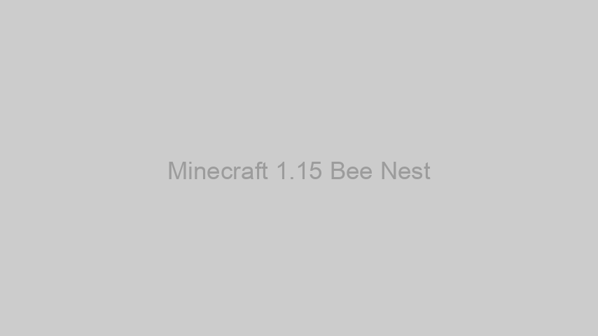 Minecraft 1.15 Bee Nest